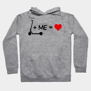 My electric scooter and me are love Hoodie